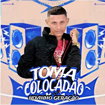 Toma Colocadão [Remix] by Davi no Beat