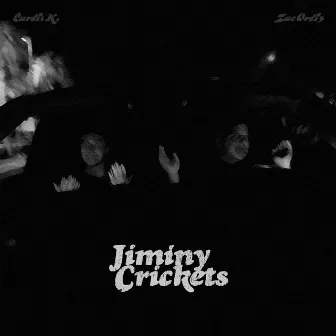 Jiminy Crickets by Zae Ortiz