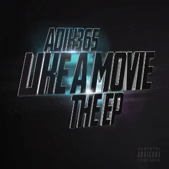 Like a Movie (the EP) by Adik365