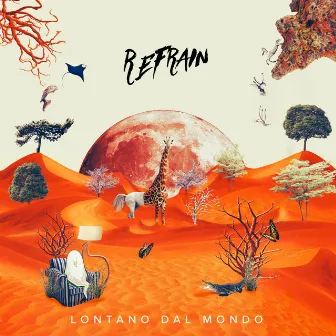 Lontano Dal Mondo by Refrain