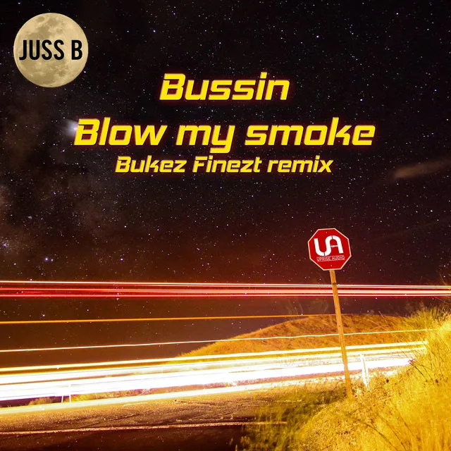 Blow My Smoke - Bukez Finezt Remix