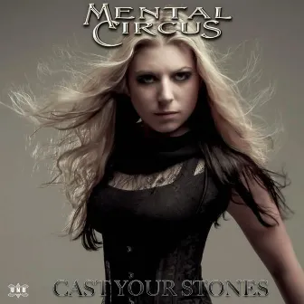 Cast your Stones by Mental Circus