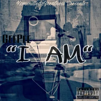 I AM by GeePee