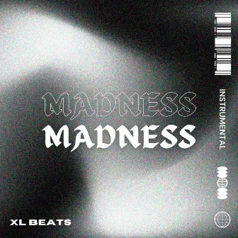 Madness by XL Beats