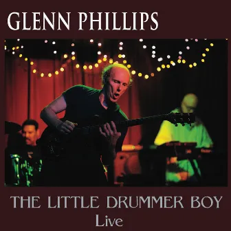 The Little Drummer Boy (Live) by Glenn Phillips