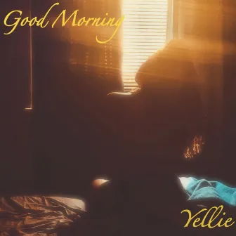 Good Morning by Yellie