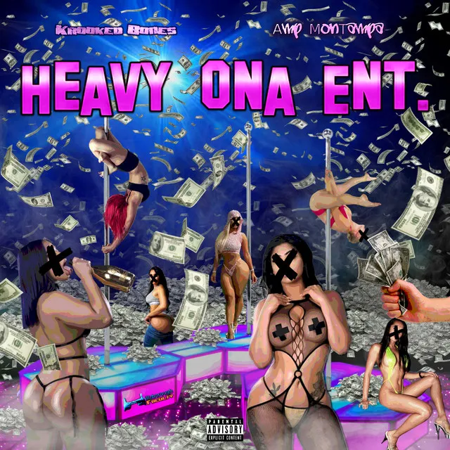 Heavy Ona Ent.