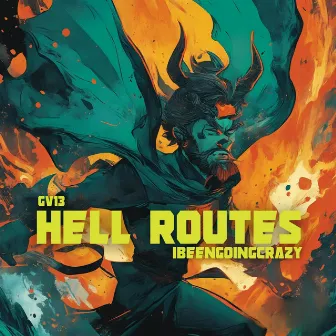 Hell routes by Ibeengoingcrazy