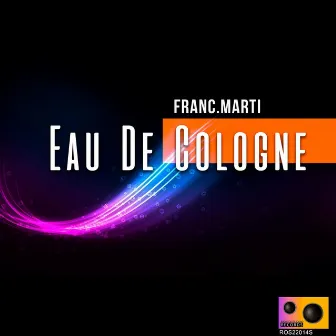 Eau de Cologne by Franc.Marti