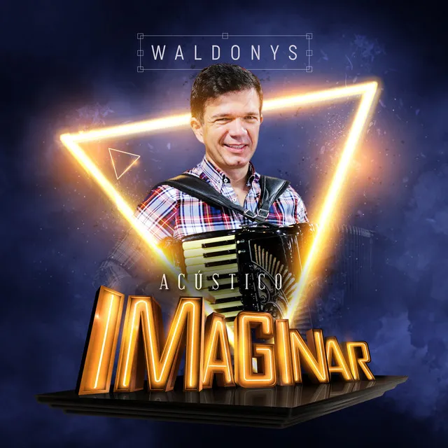 Acústico Imaginar: Waldonys