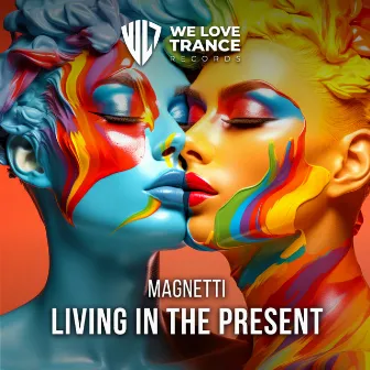 Living in the Present by Magnetti