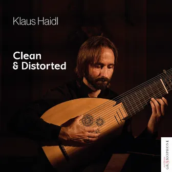 Klaus Haidl: Clean & Distorted by Klaus Haidl