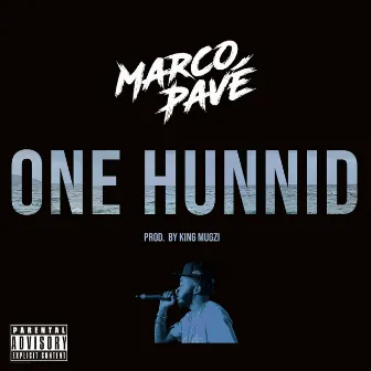 One Hunnid by Marco Pavé