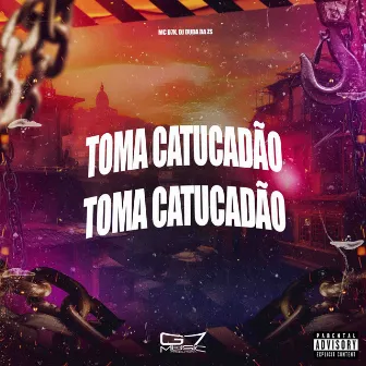 Toma Catucadão by DJ Duda da ZS