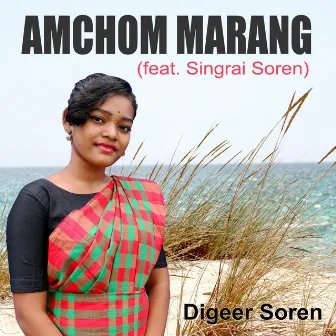 Amchom Marang by Digeer Soren