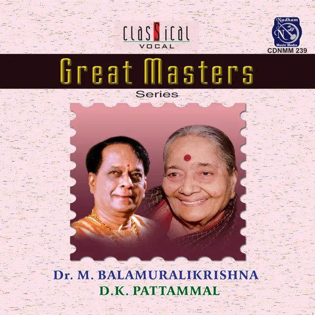 Great Masters-Dr.M.Balamurali Krishna/D.K.Pattammal