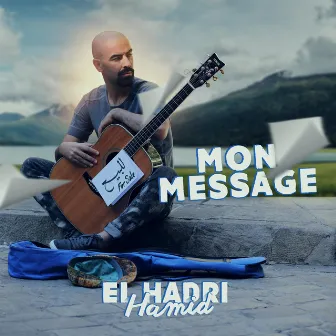 Mon Message by El Hadri Hamid