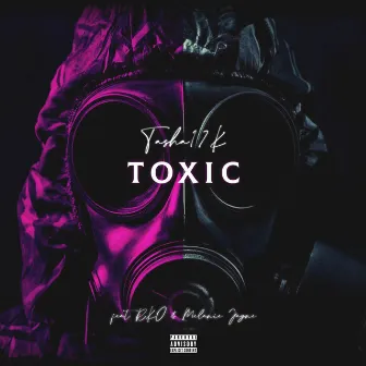 TOXIC by Melanie Jayne