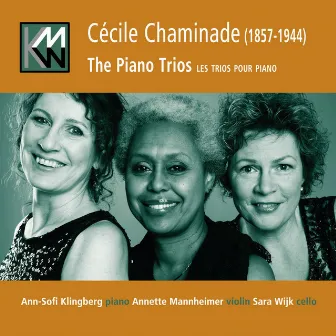 Chaminade: The Piano Trios by Ann-Sofi Klingberg