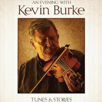 An Evening with Kevin Burke by Kevin Burke