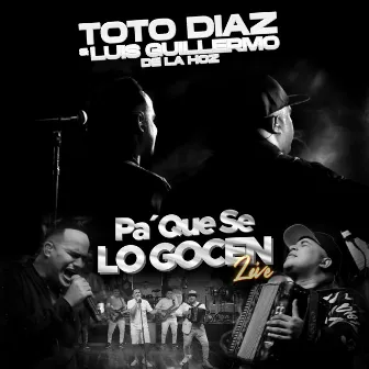 Pa' Que Se Lo Gocen (Live) by Luis Guillermo De La Hoz