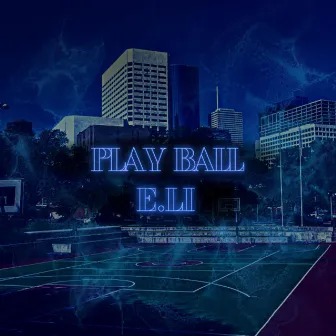 Play Ball by E.li