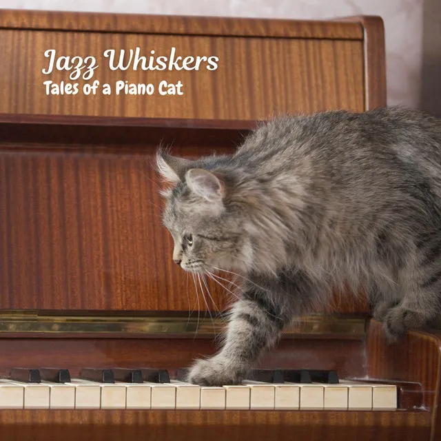 Jazz Whiskers: Tales of a Piano Cat