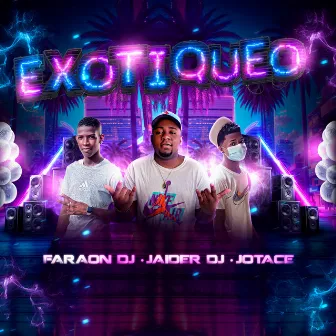 Exotiqueo by Jaider Dj