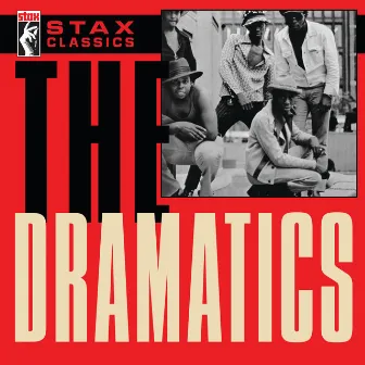 Stax Classics by The Dramatics