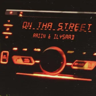 ON THA STREET by RAIIN