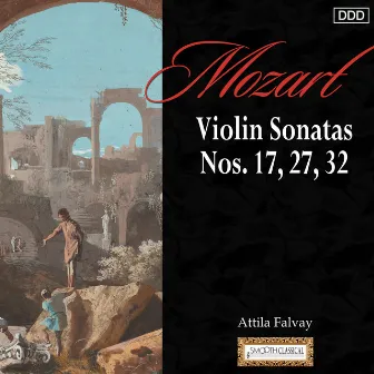 Mozart: Violin Sonatas Nos. 17, 27, 32 by Ildiko Line