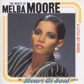 A Little Bit Moore: The Magic Of Melba Moore by Melba Moore