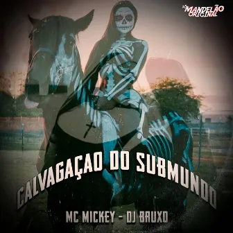 Cavalgação do Submundo by DJ Bruxu