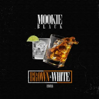 Brown and White (Radio Edit) by Mookie Black