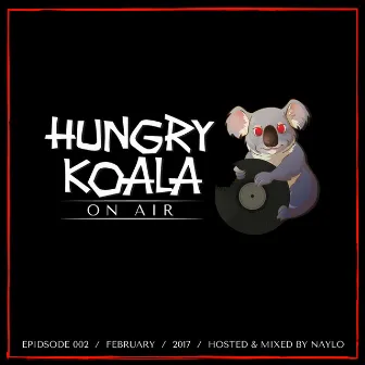 Hungry Koala On Air 002 by Hungry Koala