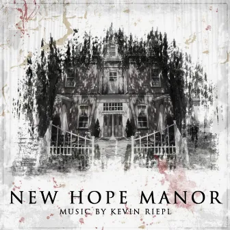 New Hope Manor by Kevin Riepl