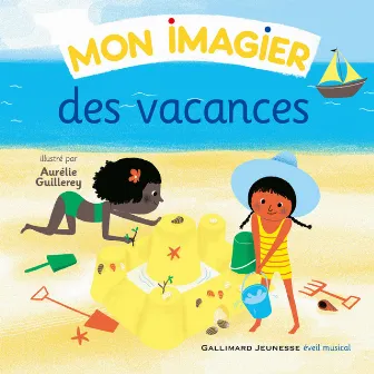 Mon imagier des vacances by Les P'tites Voix