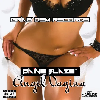 Angel Vagina - Single by Daine Blaze