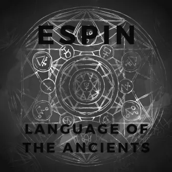 Language of The Ancients by ESPIN