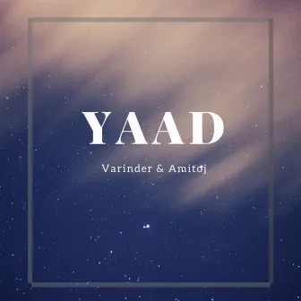 Yaad by Varinder