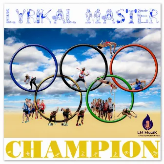 Champion by Lyrikal Master