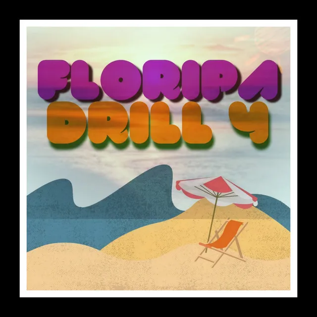 Floripa Drill, Pt. 4