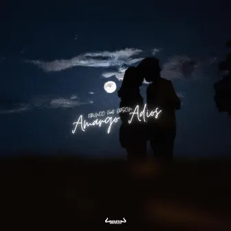 Amargo Adios by FRVNCO