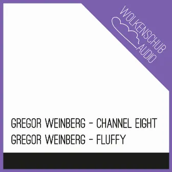 Channel Eight by Gregor Weinberg