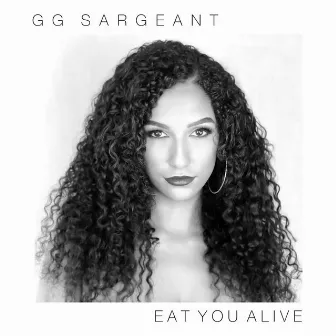 Eat You Alive by GG Sargeant