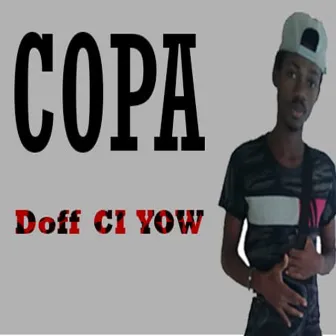 Doff Ci Yow by Copa