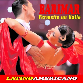 Permette Un Ballo - Latino Americani by Barimar