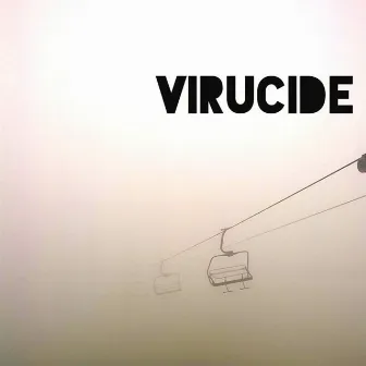 Virucide by Aldo Corso