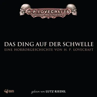 Lovecraft: Das Ding auf der Schwelle by H.P. Lovecraft