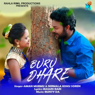 Buru Dhare by AMAN MURMU